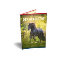 Der Ratgeber "DER GLADIATOR" für bewusste Pferdebesitzer